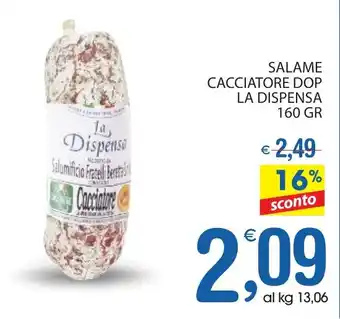 Qui Discount Salame cacciatore dop LA DISPENSA offerta