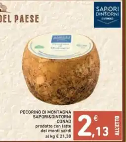 Pecorino di montagna sapori&dintorni conad prodotto con latte dei monti sardi