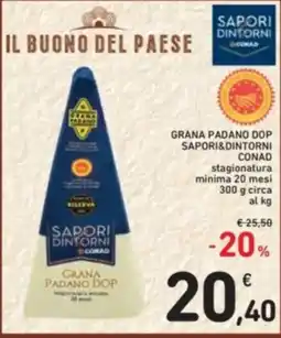 Spazio Conad Grana padano dop sapori&dintorni conad stagionatura minima 20 mesi offerta