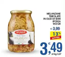 Qui Discount Melanzane trifolate in olio di semi IPOSEA offerta