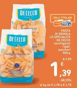 Spazio Conad Pasta di semola le specialità de cecco conchiglioni rigati, paccheri offerta