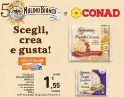 Spazio Conad Piadelle mulino bianco barilla vari tipi e grammature un esempio: classiche conf. da 4 pezzi al kg offerta