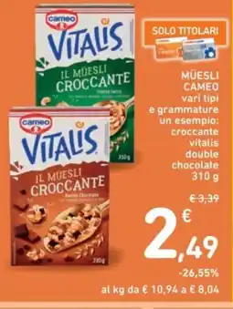 Spazio Conad Müesli cameo vari tipi e grammature un esempio: offerta