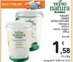 Spazio Conad Yogurt conad verso natura biologico bianco intero, magro offerta