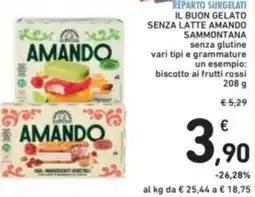 Spazio Conad il buon gelato senza latte amando sammontana senza glutine vari tipi e grammature un esempio: biscotto ai frutti rossi offerta
