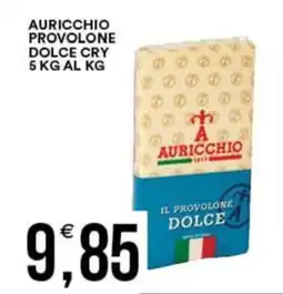 Vantaggio Cash&Carry Auricchio provolone dolce cry offerta