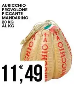 Vantaggio Cash&Carry Auricchio provolone piccante mandarino offerta