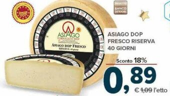 Todis Asiago DOP Fresco Riserva 40 Giorni offerta
