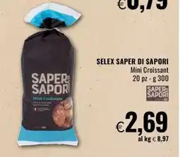 Famila SELEX SAPER DI SAPORI Mini Croissant offerta