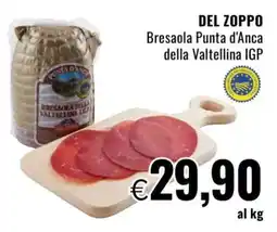 Famila DEL ZOPPO Bresaola Punta d'Anca della Valtellina IGP offerta