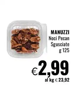 Famila MANUZZI Noci Pecan Sgusciate offerta