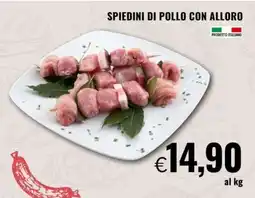 Famila Spiedini di Pollo con Alloro offerta