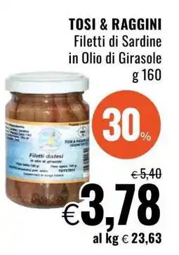 Famila TOSI & RAGGINI Filetti di Sardine in Olio di Girasole offerta