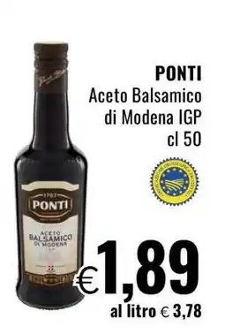 Famila PONTI Aceto Balsamico di Modena IGP cl 50 offerta