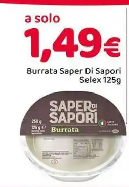 Famila Burrata Saper Di Sapori Selex 125g offerta