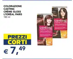 Esselunga COLORAZIONE CASTING CRÈME GLOSS L’ORÉAL PARIS offerta
