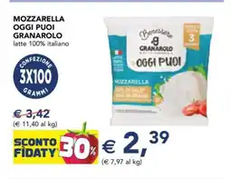 Esselunga MOZZARELLA OGGI PUOI GRANAROLO offerta