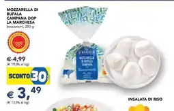 Esselunga MOZZARELLA DI BUFALA CAMPANA DOP LA MARCHESA offerta