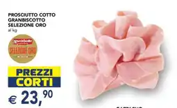 Esselunga Prosciutto Cotto Granbiscotto Selezione Oro offerta