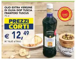 Esselunga OLIO EXTRA VERGINE DI OLIVA DOP TUSCIA FRANTOIO TUSCUS offerta