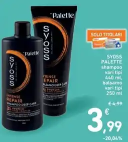 Spazio Conad Syoss palette shampoo vari tipi 440 ml, balsamo vari tipi offerta