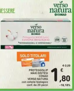 Spazio Conad Proteggislip maxi distesi conad offerta