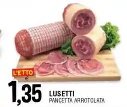 Al Discount Lusetti pancetta arrotolata offerta