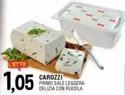 Al Discount Carozzi primo sale leggera delizia con rucola offerta