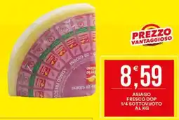 Vantaggio Cash&Carry Asiago fresco dop 1/4 sottovuoto offerta