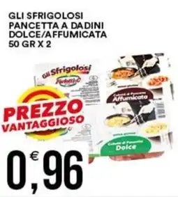 Vantaggio Cash&Carry Gli sfrigolosi pancetta a dadini dolce/affumicata offerta