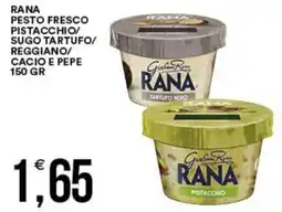 Vantaggio Cash&Carry Rana pesto fresco pistacchio/ sugo tartufo/ reggiano/ cacio e pepe offerta