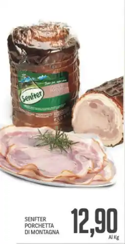 Supermercati Piccolo Senfter porchetta di montagna offerta