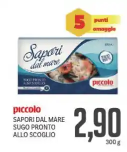 Supermercati Piccolo Piccolo sapori dal mare sugo pronto allo scoglio offerta