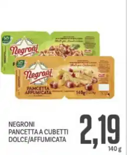 Supermercati Piccolo Negroni pancetta a cubetti dolce/affumicata offerta