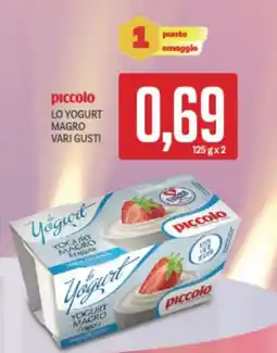 Supermercati Piccolo Piccolo lo yogurt magro vari gusti offerta