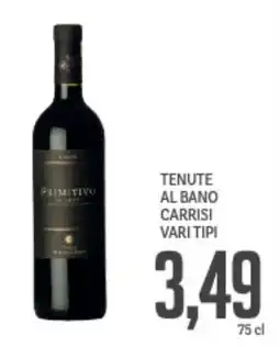 Supermercati Piccolo Tenute al bano carrisi vari tipi offerta