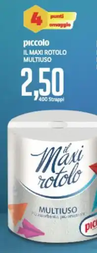 Supermercati Piccolo Piccolo il maxi rotolo multiuso offerta