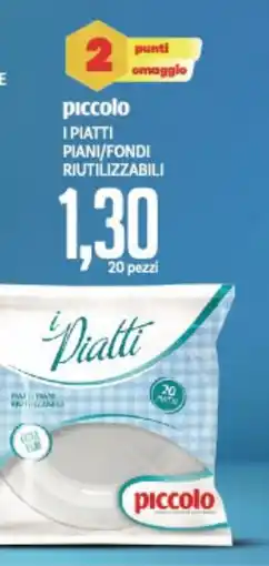 Supermercati Piccolo Piccolo i piatti piani/fondi riutilizzabili offerta