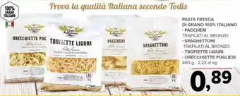 Todis Pasta Fresca Di Grano 100% Italiano 400g offerta