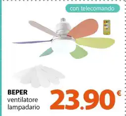 Famila BEPER ventilatore lampadario offerta