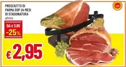 Famila Prosciutto di Parma DOP 24 mesi di stagionatura offerta