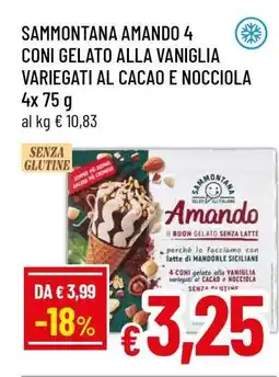 Famila SAMMONTANA AMANDO 4 CONI GELATO ALLA VANIGLIA VARIEGATI AL CACAO E NOCCIOLA offerta