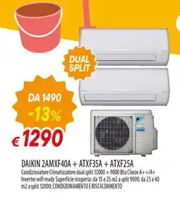 Famila DAIKIN 2AMXF40A + ATXF35A + ATXF25A offerta