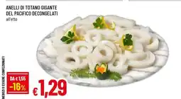 Famila ANELLI DI TOTANO GIGANTE DEL PACIFICO DECONGELATI offerta