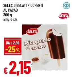 Famila SELEX 6 GELATI RICOPERTI AL CACAO offerta