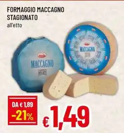 Famila Formaggio Maccagno Stagionato offerta