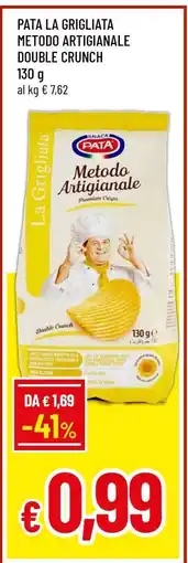 Famila PATA LA GRIGLIATA METODO ARTIGIANALE DOUBLE CRUNCH offerta