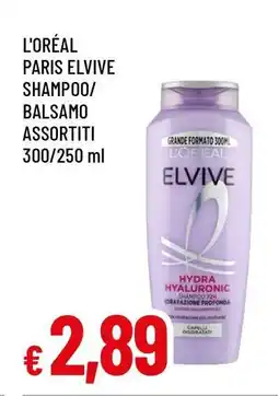 Famila L'ORÉAL PARIS ELVIVE SHAMPOO/BALSAMO ASSORTITI offerta