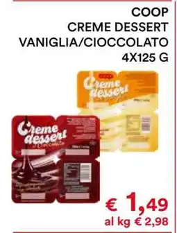 Coop COOP CREME DESSERT VANIGLIA/CIOCCOLATO 4X125 G offerta