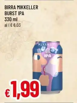 Famila BIRRA MIKKELLER BURST IPA offerta